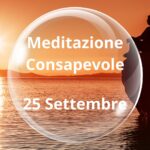 Meditazione Consapevole Settembre 2024